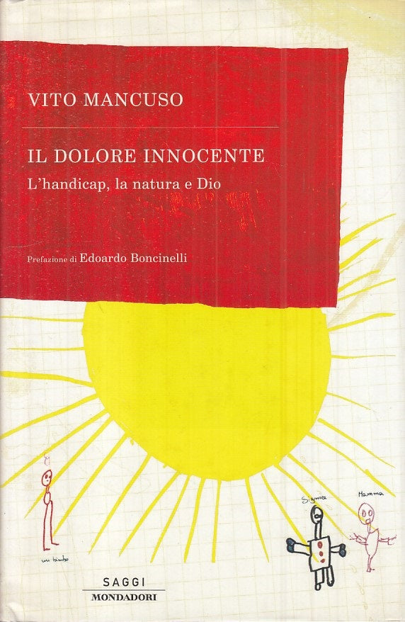 LS- IL DOLORE INNOCANTE HANDICAP NATURA DIO- MANCUSO- MONDADORI ---- CS - YFS213