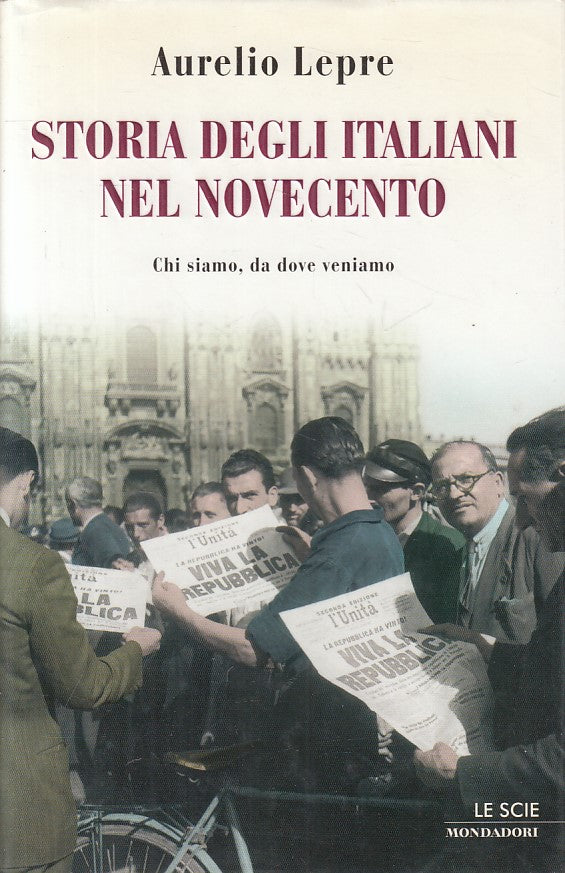 LS- STORIA DEGLI ITALIANI NEL NOVECENTO - LEPRE - MONDADORI--- 2003 - CS - ZTS44