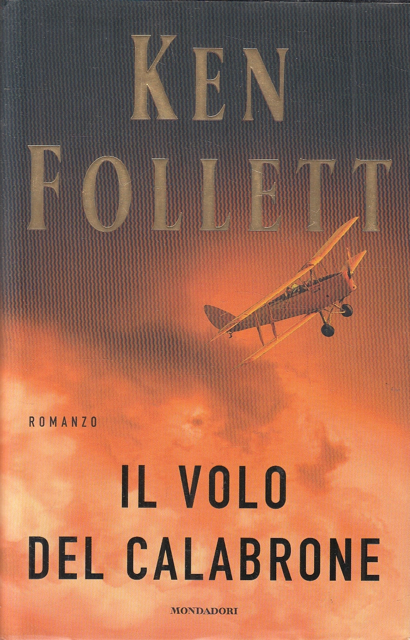LN2- IL VOLO DEL CALABRONE - KEN FOLLETT - MONDADOR OMNIBUS - CS - JXS17