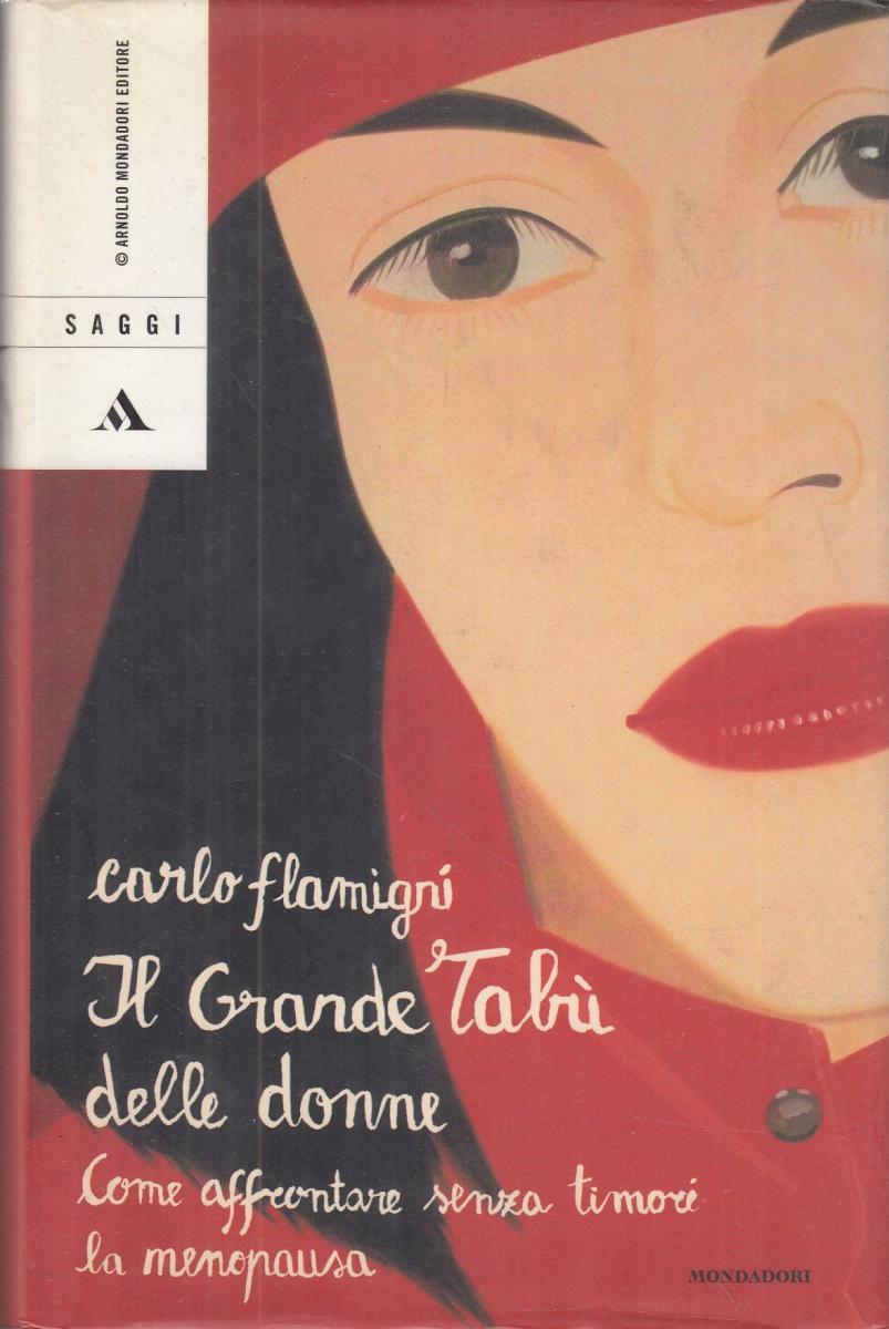 LN2- IL GRANDE TABU' DELLE DONNE - CARLO FLAMIGNI - MONDADORI SAGGI - CS- JXS110