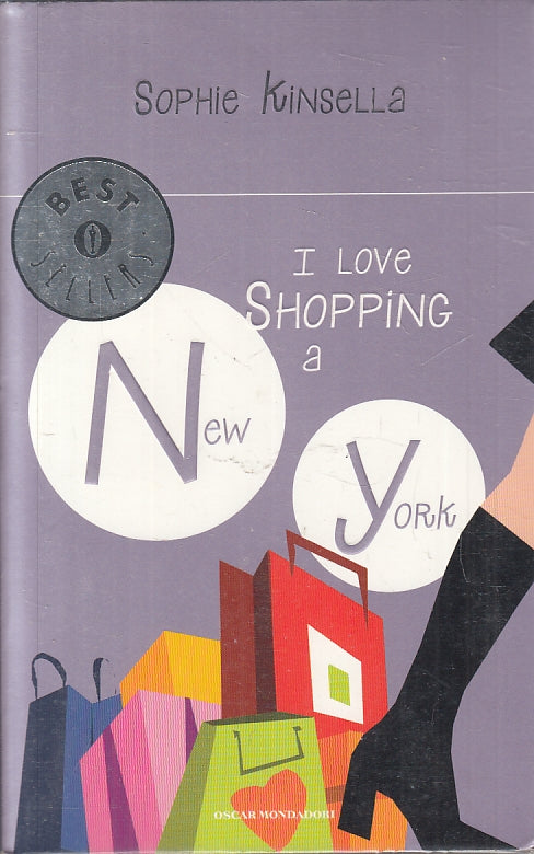 I LOVE SHOPPING A NEW YORK - SOPHIE KINSELLA - MONDADORI - OSCAR--- B- JXS7