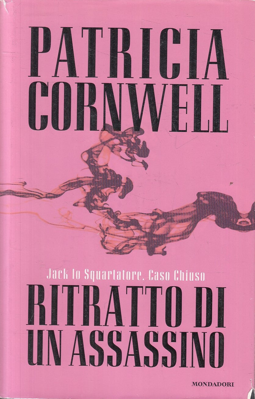 LN2- RITRATTO DI UN ASSASSINO - PATRICIA CORNWELL - MONDADORI - CS - JXS154