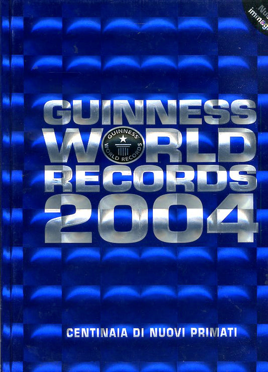 LZ- GUINNESS WORLD RECORDS 2004 -- MONDADORI --- 2004 - C - YDS580