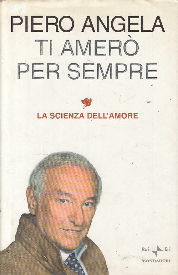 LN- TI AMERO' PER SEMPRE - ANGELA - MONDADORI RAI ERI --- 2005 - CS - YFS197