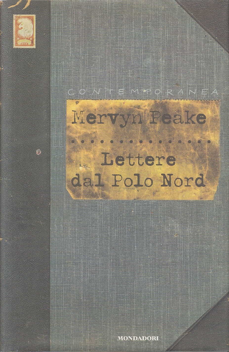 LN- LETTERE DAL POLO NORD ILLUSTRATO- MERVYN PEAKE- MONDADORI--- 2003- CS-YFS324