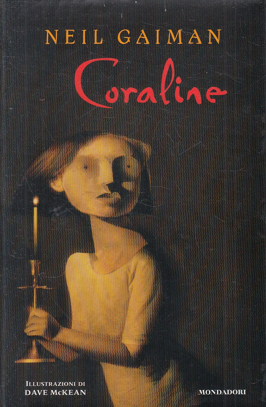 LN- CORALINE - NEIL GAIMAN - MONDADORI --- 2003 - CS - YFS206