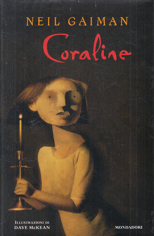 LN- CORALINE - NEIL GAIMAN - MONDADORI --- 2003 - CS - YFS206