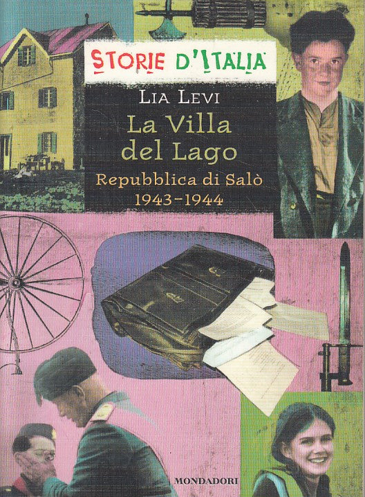 VILLA DEL LAGO REPUBBLICA SALO' 1943/44- LEVI- MONDADORI--- 2003- B - YFS384