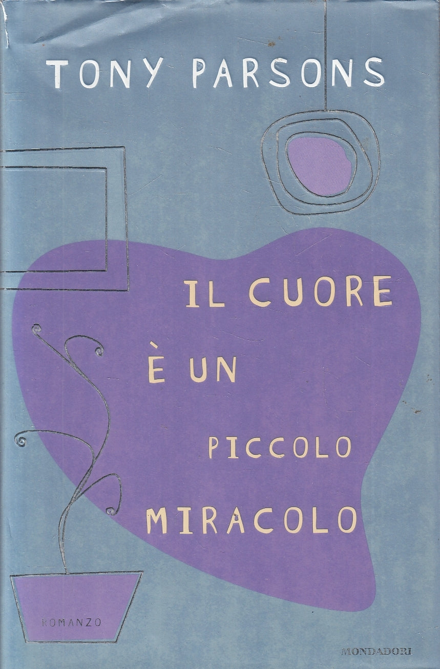 LN2- IL CUORE E' UN PICCOLO MIRACOLO - PARSONS - MONDADORI OMNIBUS - CS - JXS128
