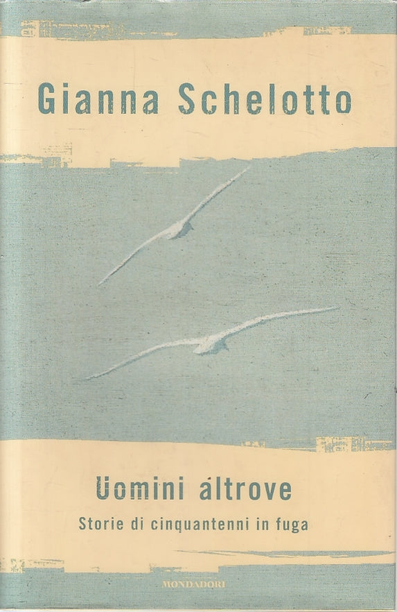 LN2- UOMINI ALTROVE - SCHELOTTO - MONDADORI - CS- JXS126