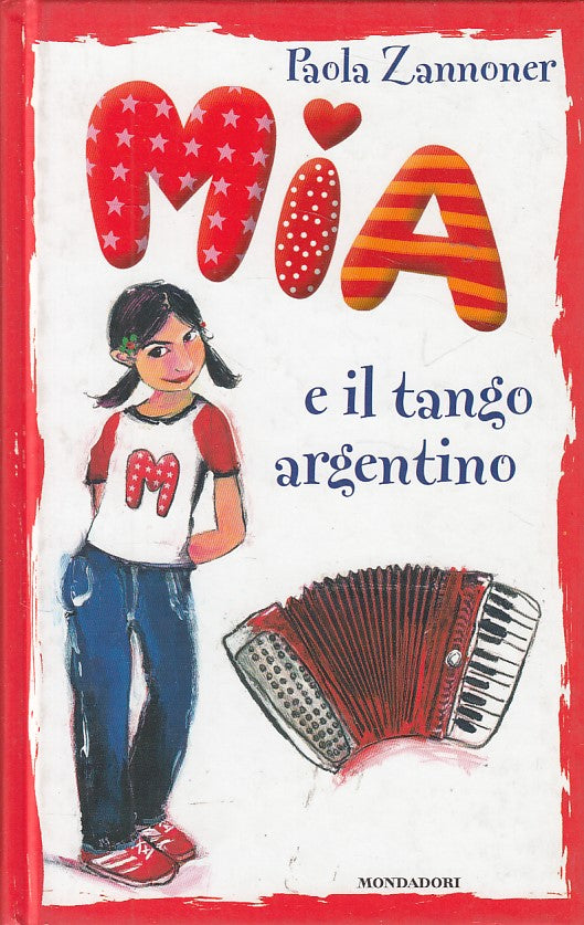 MIA E IL TANGO ARGENTINO - ZANNONER - MONDADORI --- 2003 - C - ZDS539