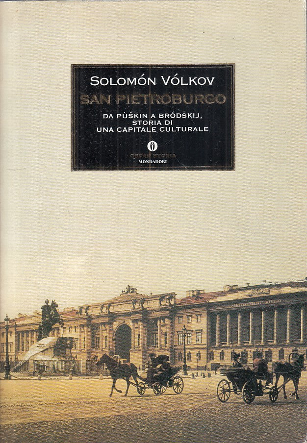 LS- SAN PIETROBURGO CAPITALE CULTURALE - VOLKOV - MONDADORI --- 2003 - B - YFS25