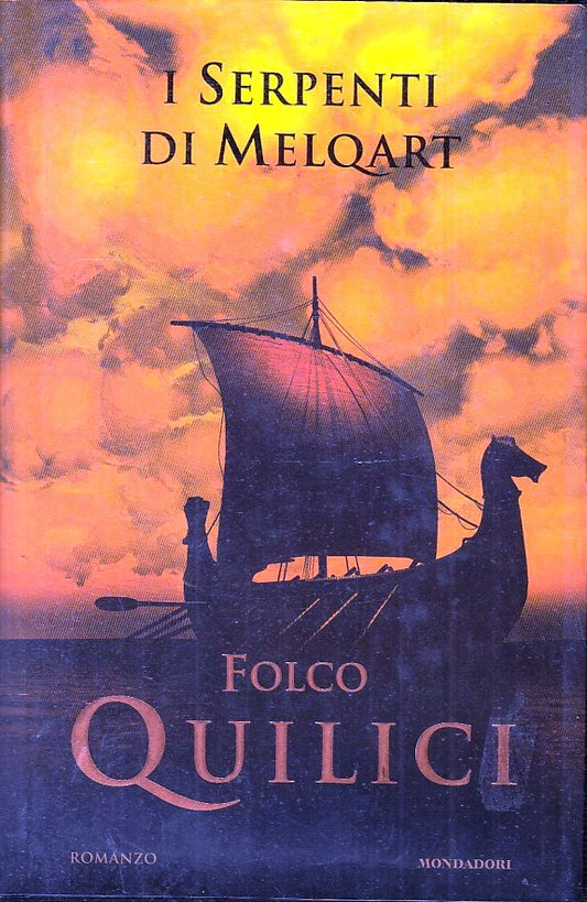 I SERPENTI DI MELQART - FOLCO QUILICI - MONDADORI OMNIBUS - CS - JXS29