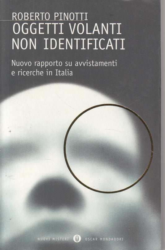 LS- OGGETTI VOLANTI NON IDENTIFICATI - PINOTTI - MONDADORI --- 2003 - B - ZFS78