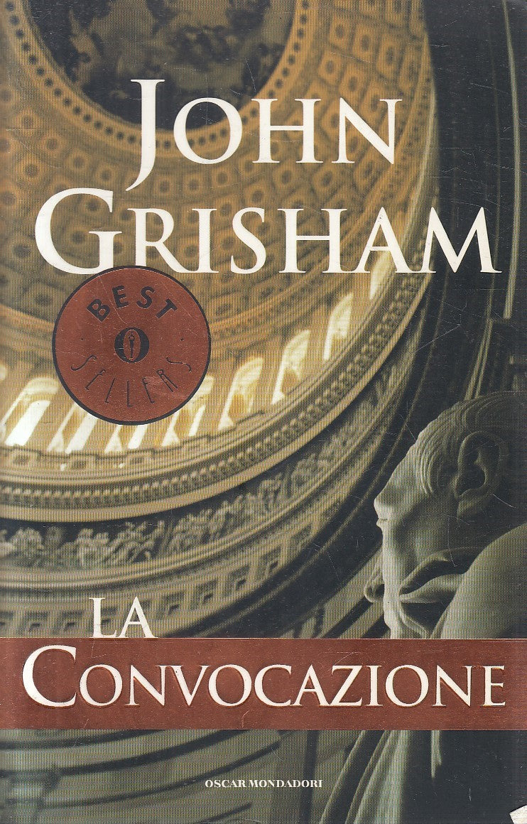 LA CONVOCAZIONE - JOHN GRISHAM - MONDADORI BESTSELLERS - B - JXS298