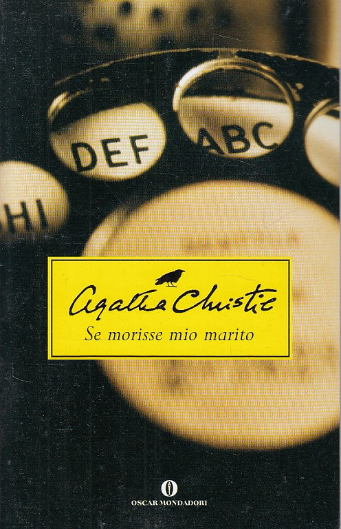 LN- SE MORISSE MIO MARITO - CHRISTIE - MONDADORI -- 1a ED. - 1979 - B - YDS999