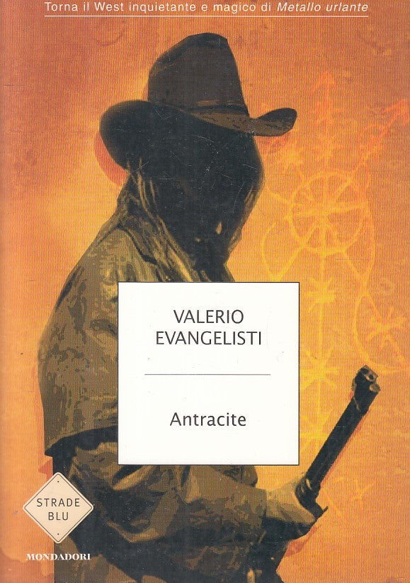 LN2- ANTRACITE - VALERIO EVANGELISTI - MONDADORI STRADE BLU  - B - JXS175