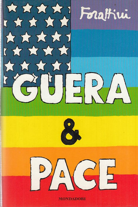 LN- GUERA E PACE- FORATTINI- MONDADORI-- 1a ED.- 2003- CS- YDS406