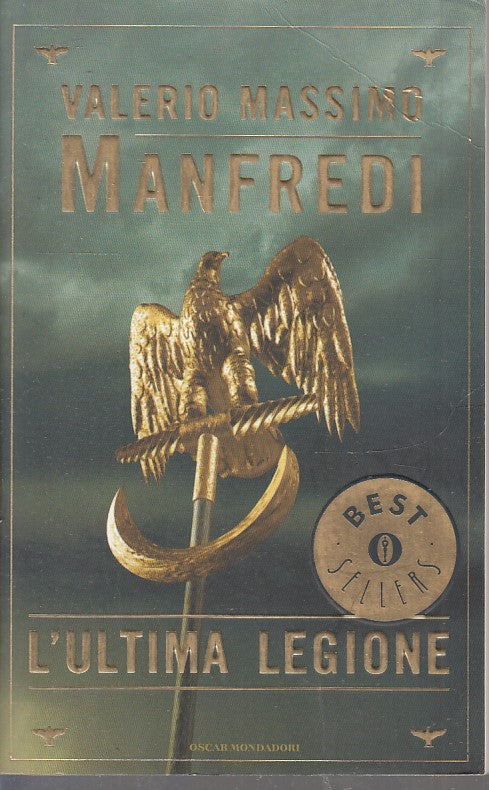 L'ULTIMA LEGIONE - VALERIO MASSIMO MANFREDI - MONDADORI OSCAR - B - JXS46