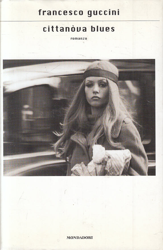 LN- CITTANOVA BLUES - FRANCESCO GUCCINI - MONDADORI --- 2003- CS- ZFS221