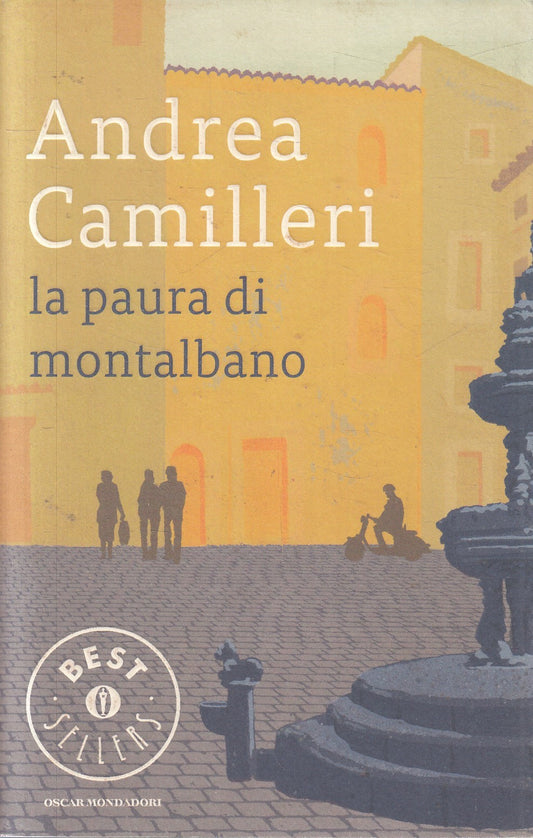 La paura di Montalbano - Andrea Camilleri - Mondadori Bestsellers - JXS324