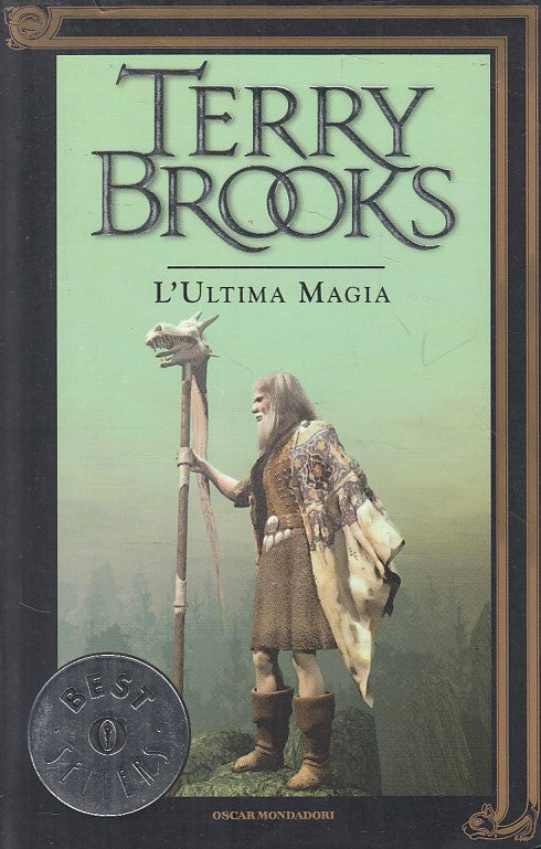 LN- L'ULTIMA MAGIA SHANNARA - BROOKS - MONDADORI --- 2004 - B - ZFS523