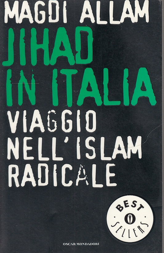 LS- JIHAD IN ITALIA VIAGGIO ISLAM RADICALE- ALLAM- MONDADORI--- 2003- B - YDS585