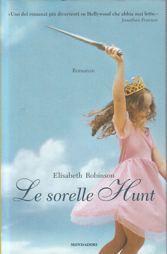 LN2- LE SORELLE HUNT - ELISABETH ROBINSON - MONDADORI OMNIBUS - CS - JXS77