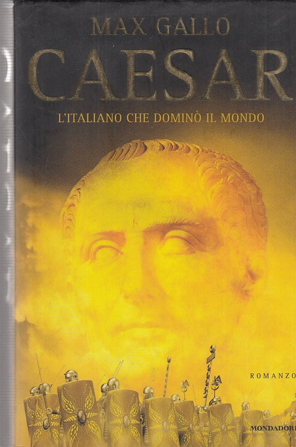 CAESAR L'ITALIANO DOMINO' MONDO- GALLO- MONDADORI--- 2004- CS- ZDS543