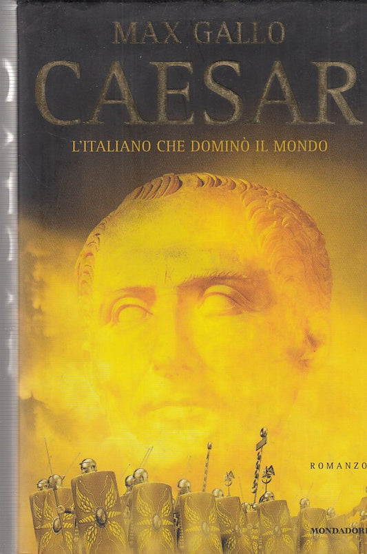 CAESAR L'ITALIANO DOMINO' MONDO- GALLO- MONDADORI--- 2004- CS- ZDS543