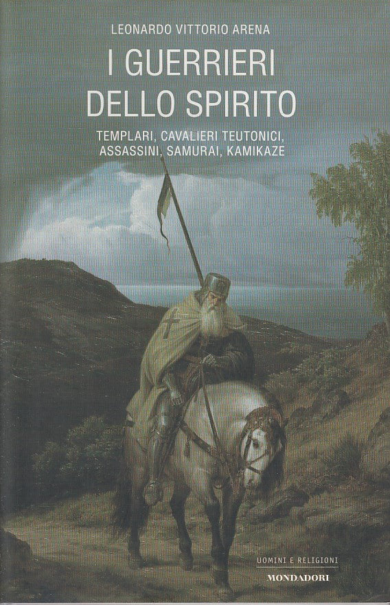 LS- I GUERRIERI DELLO SPIRITO - ARENA - MONDADORI --- 2006 - CS - YDS499