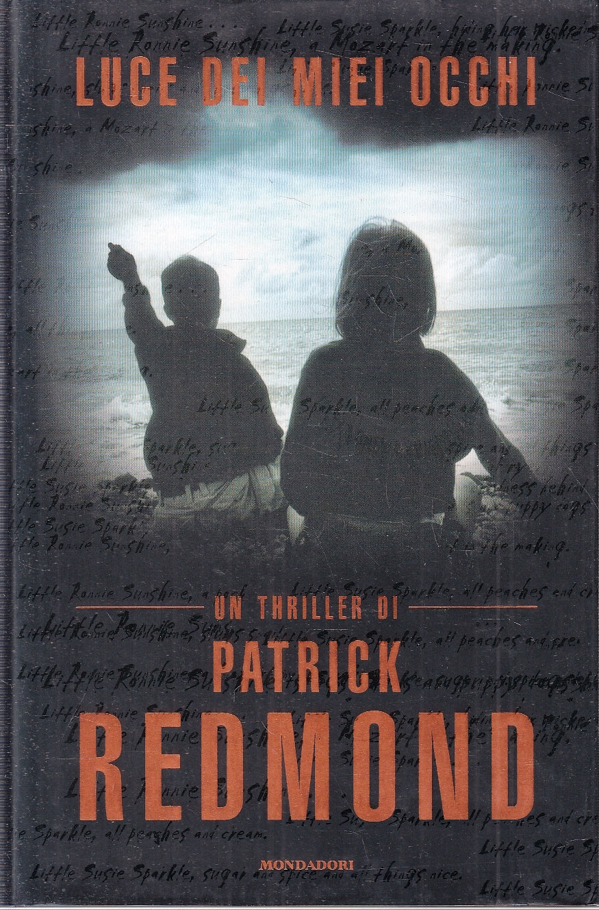 LN- LUCE DEI MIEI OCCHI - PATRICK REDMOND- MONDADORI- OMNIBUS-- 2004- CS- YFS274