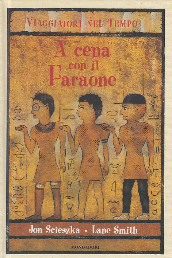 LN- A CENA CON IL FARAONE -- MONDADORI - VIAGGIATORI TEMPO -- 2004 - C - YDS383