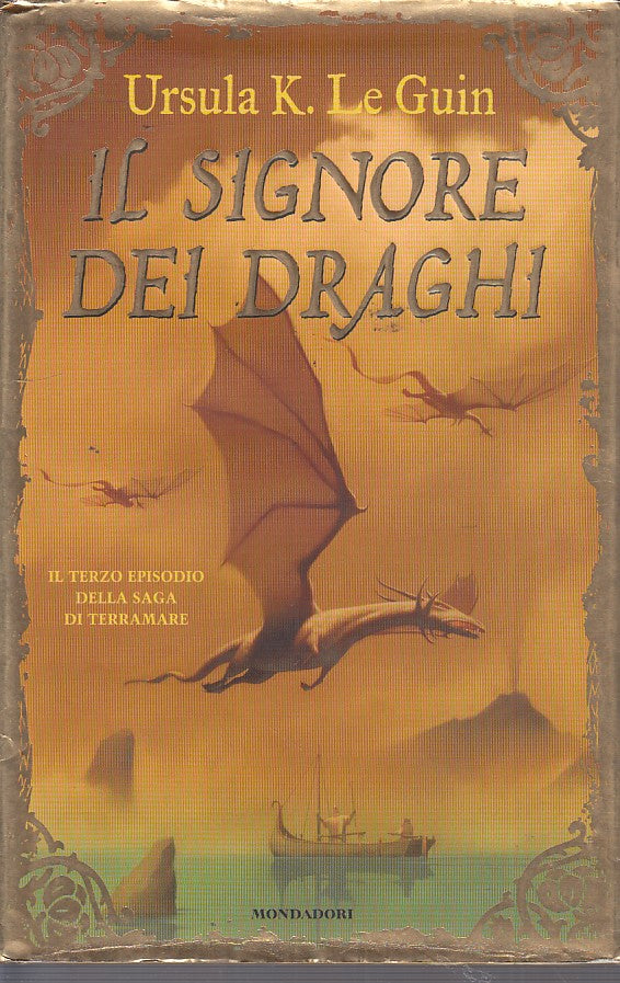 LN- IL SIGNORE DEI DRAGHI- LE GUIN- MONDADORI--- 2004- C- ZDS407
