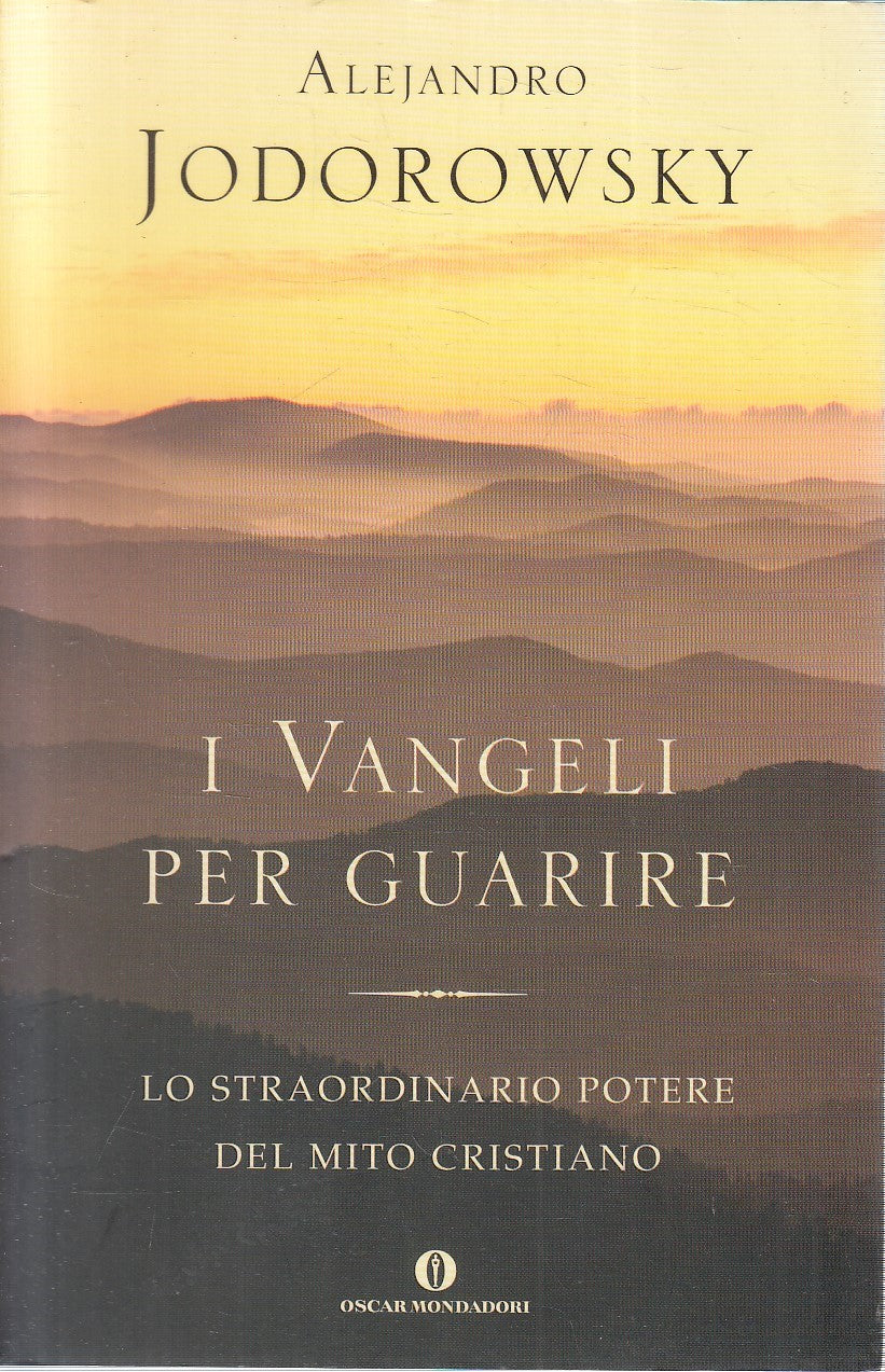 LS- I VANGELI PER GUARIRE - JODOROWSKY - MONDADORI --- 2004 - B - YFS671
