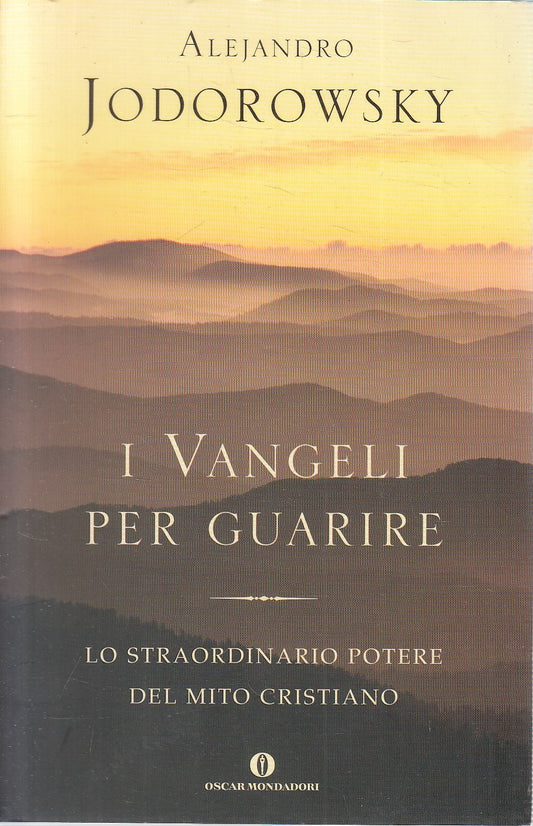 LS- I VANGELI PER GUARIRE - JODOROWSKY - MONDADORI --- 2004 - B - YFS671