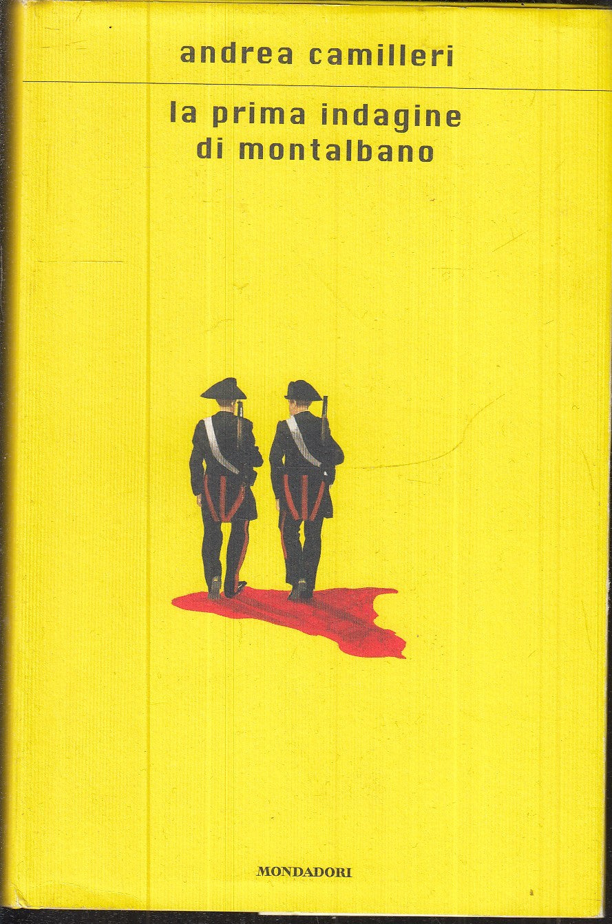 LN- LA PRIMA INDAGINE DI MONTALBANO- CAMILLERI - MONDADORI --- 2004- CS- ZFS285