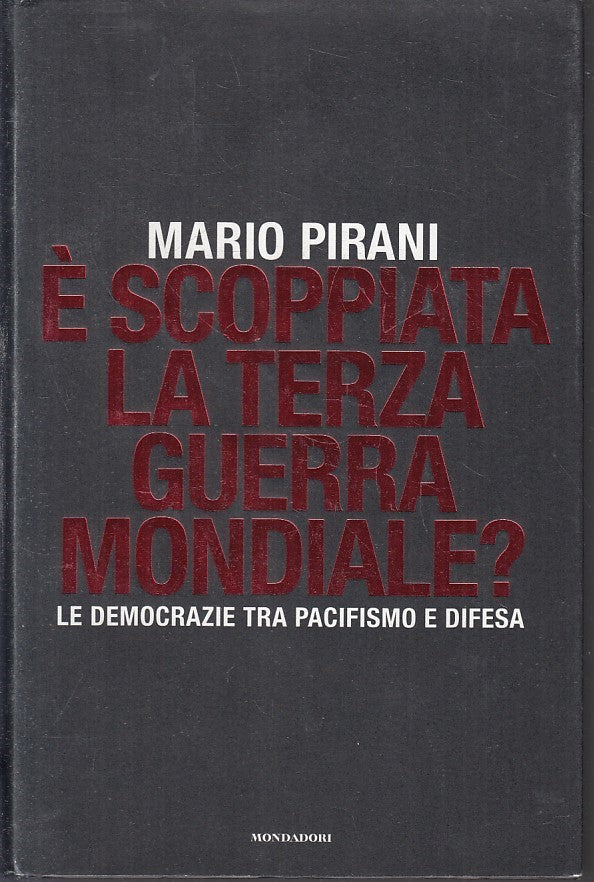 LN2- E' SCOPPIATA LA TERZA GUERRA MONDIALE?- MARIO PIRANI- MONDADORI- CS- JXS215