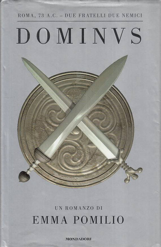 LN- DOMINUS - POMILIO - MONDADORI - OMNIBUS - 1a ED. -- 2005 - CS - YFS198