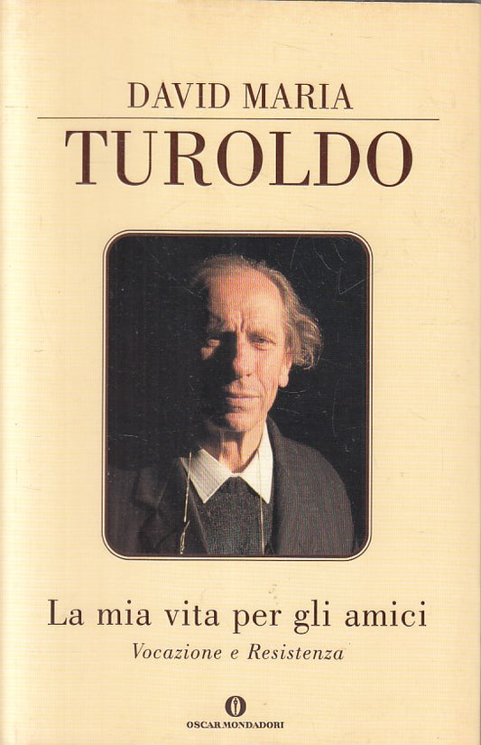 LN2- LA MIA VITA PER GLI AMICI - TUROLDO - MONDADORI VARIA - B - JXS190