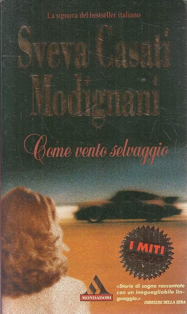 COME VENTO SELVAGGIO - CASATI MODIGNANI - MONDADORI MITI - B - JXS215