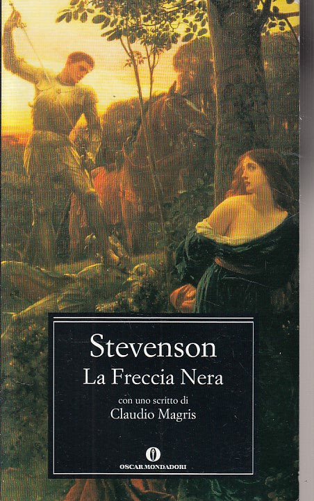 LN- LA FRECCIA NERA - STEVENSON - MONDADORI - CLASSICI -- 2006 - B - ZDS304
