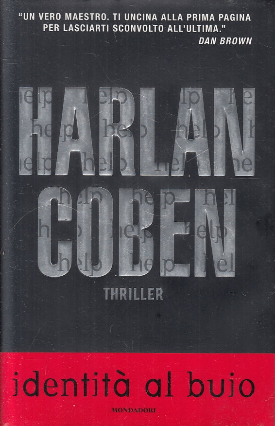 LG- IDENTITA' AL BUIO - HARLAN COBEN - MONDADORI - OMNIBUS -- 2005 - CS - ZFS140