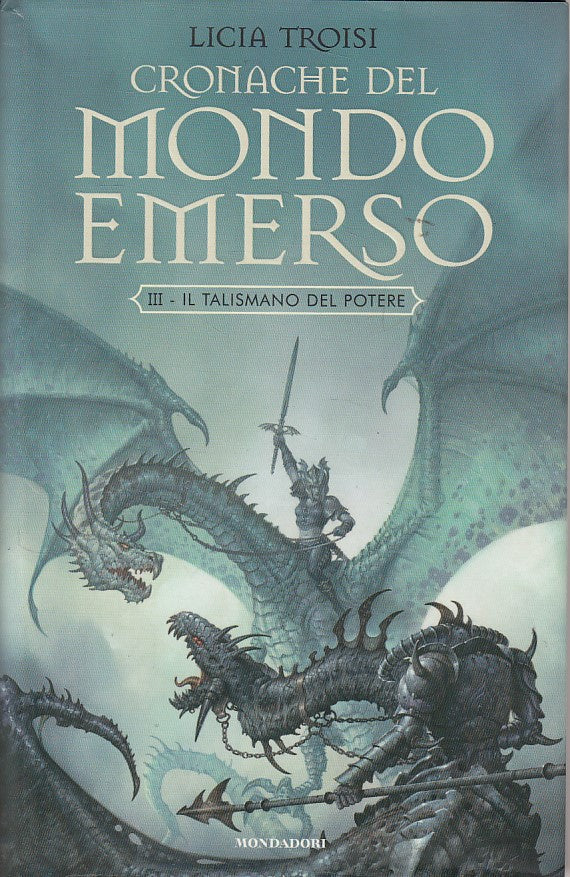 LN- CRONACHE MONDO EMERSO III TALISMANO POTERE -- MONDADORI--- 2005- CS - YDS383
