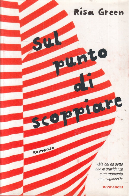 LN2- SUL PUNTO DI SCOPPIARE - RISA GREEN - MONDADORI OMNIBUS - CS - JXS128