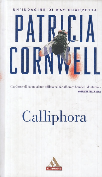 CALLIPHORA - PATRICIA CORNWELL - MONDADORI I MITI TASCABILE - C - JXS48