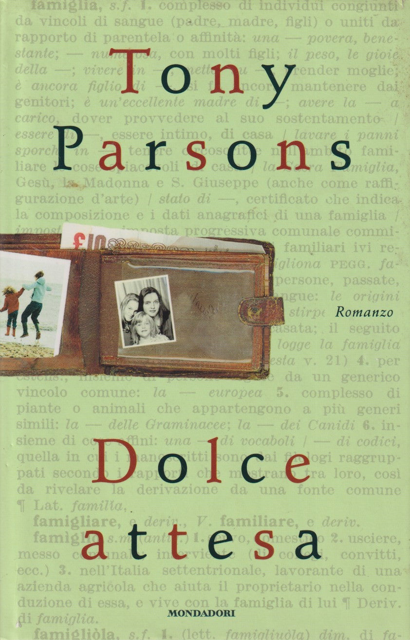 Dolce attesa - Tony Parsons - Mondadori Omnibus - JXS226