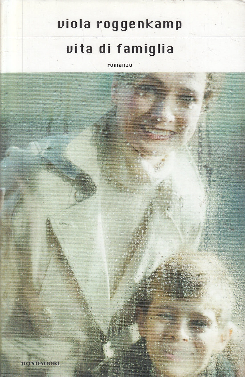 LN2- VITA DI FAMIGLIA - ROGGENKAMP - MONDADORI SCRITTORI - CS - JXS49
