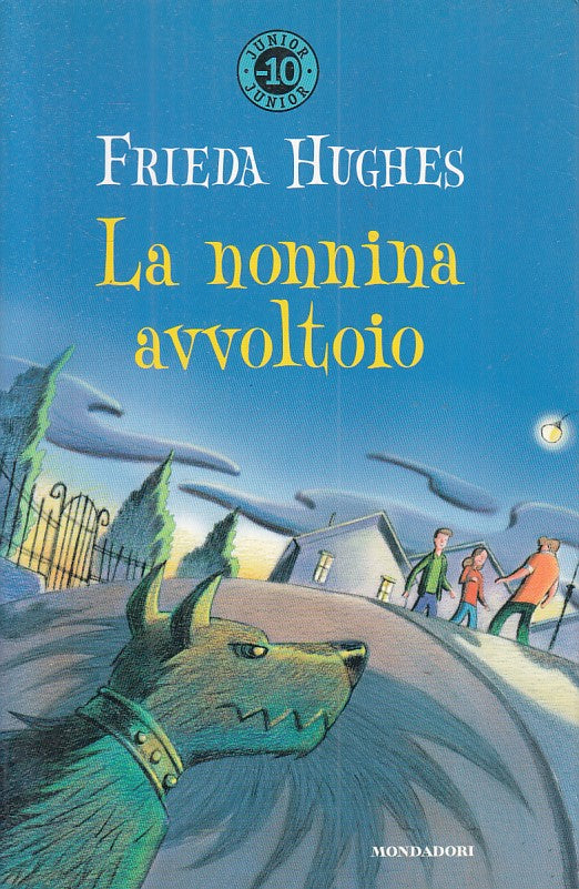 LN- LA NONNINA AVVOLTOIO - HUGHES - MONDADORI - JUNIOR -- 2005 - B - ZFS317