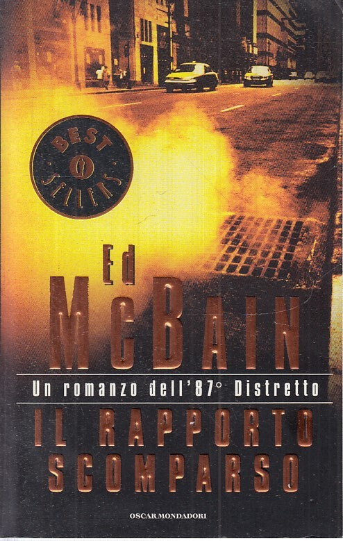 LN- IL RAPPORTO SCOMPARSO - MCBAIN - MONDADORI -- 1a ED. - 2005 - B - ZFS131